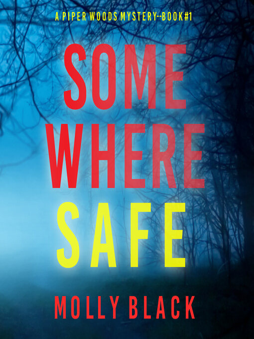 Title details for Somewhere Safe by Molly Black - Available